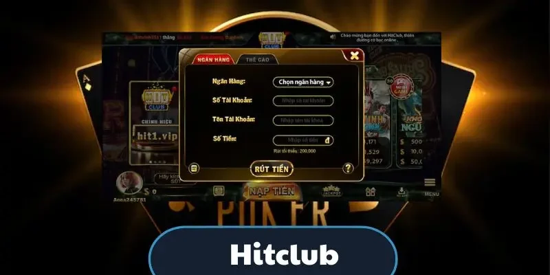 Hệ Thống Nạp Rút Hitclub Siêu Tốc & Bảo Mật 2 Lớp